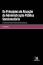 Os Princípios De Atuação Da Administração Pública Sancionatória