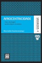 Afrocentricidade: Uma Abordagem Epistemológica Inovadora