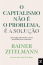 O Capitalismo Não É O Problema, É A Solução