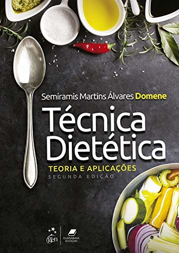 Técnica Dietética Teoria E Aplicações