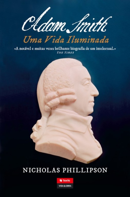 Adam Smith: Uma Vida Iluminada