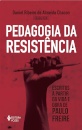 Pedagogia Da Resistência Escritos A Partir Obra Paulo Freire