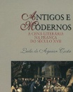 Antigos E Modernos: Cena Literária Na França No Século XVII