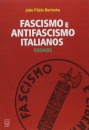 Fascismo E Antifascismo Italianos: Ensaios