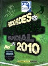 Recordes do Futebol Mundial 2010