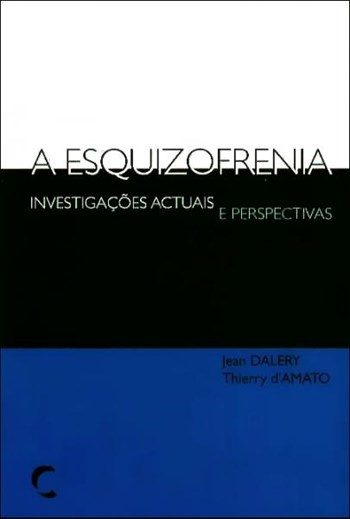 A Esquizofrenia