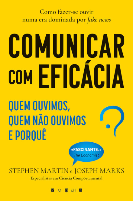 Comunicar com Eficácia: Quem Ouvimos, Quem Não Ouvimos e Porquê