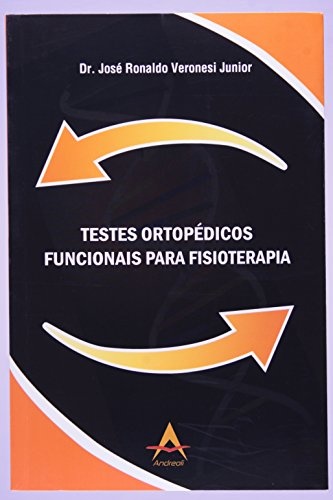 Testes Ortopédicos Funcionais Para Fisioterapia