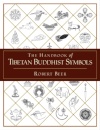 The Handbook of Tibetan Buddhist Symbols