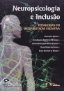 Neuropsicologia e Inclusão. Tecnologias em (re)hablitação cognitiva