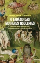 O Fadário das Mulheres Insolentes