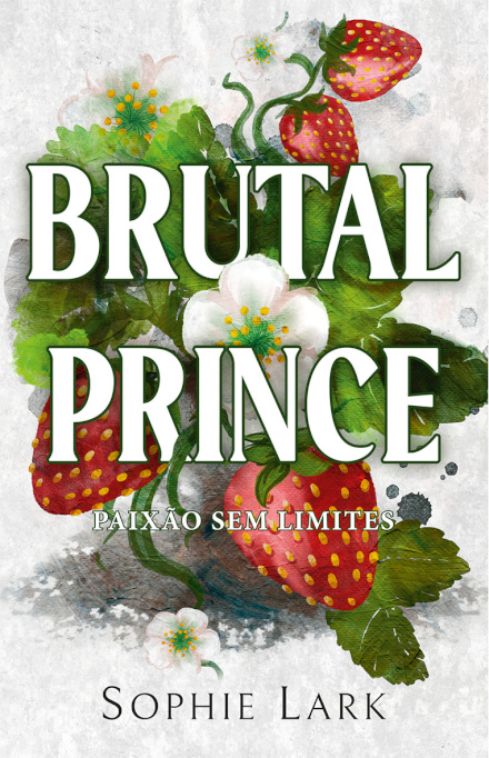 Brutal Prince - Paixão Sem Limites