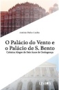 O Palácio do Vento e o Palácio de S. Bento