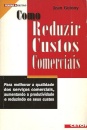 Como Reduzir Custos Comerciais