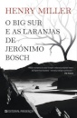 O Big Sur e as Laranjas de Jerónimo Bosch