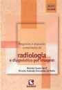 Perguntas e Respostas Comentadas em Radiologia e Diagnóstico por Imagem