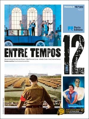 Entre Tempos - História A - 12.º Ano Manual 2024