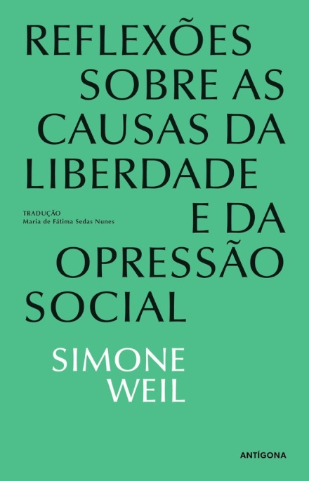 Reflexões sobre as Causas da Liberdade e da Opressão Social