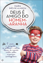 Deus E Amigo Do Homem-Aranha