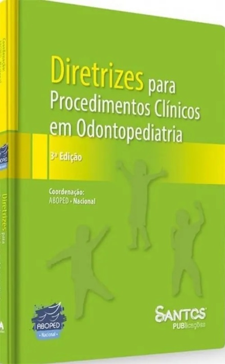 Diretrizes Para Procedimentos Clínicos Odontopediatria