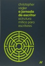 A Jornada Do Escritor: Estrutura Mítica Para Escritores