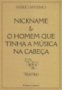 NickName & o Homem Que Tinha a Música na Cabeça