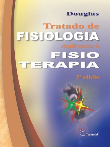 Tratado De Fisiologia Em Fisioterapia