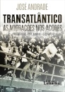 Transatlântico - As Migrações nos Açores