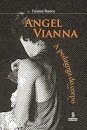 Angel Vianna: A Pedagoga Do Corpo