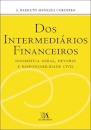 Dos Intermediários Financeiros - Dogmática Geral, Deveres E Responsabilidade Civil