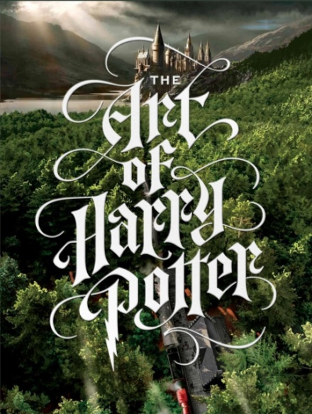 The Art of Harry Potter : The definitive art collection of the magical film franchise