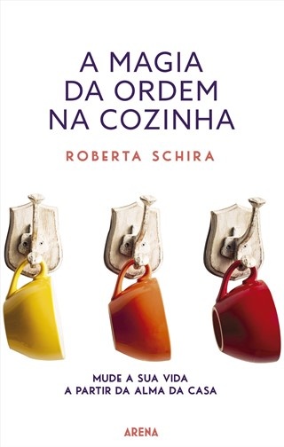 A Magia Da Ordem Na Cozinha