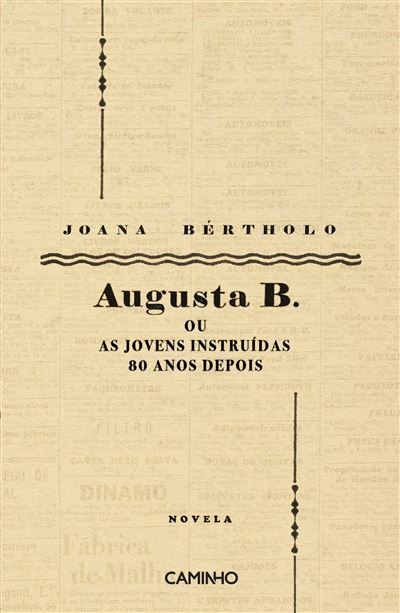 Augusta B. ou as Jovens Instruídas 80 Anos Depois