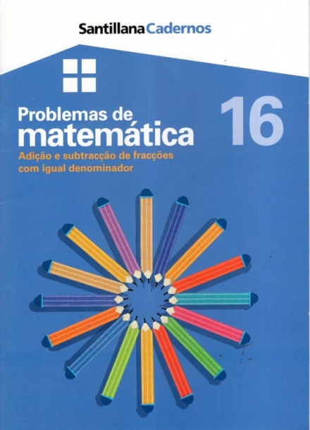 Problemas de Matemática 16 - Adição e Subtracção de Fracções com Igual Denominador