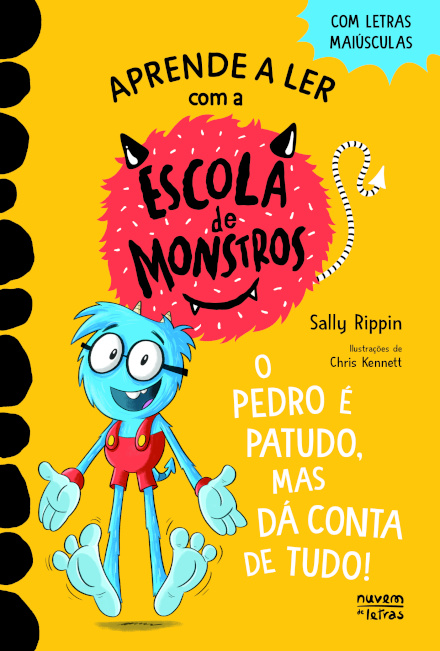 Escola de Monstros 7: O Pedro É Patudo, mas Dá Conta de Tudo!