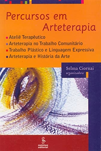 Percursos em Arteterapia - Ateliê Terapêutico , Arteterapia no Trabalho Comunitário