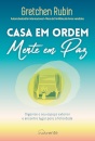 Casa em Ordem, Mente em Paz