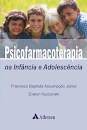 Psicofarmacoterapia na Infância e Adolescência