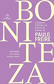 A Palavra Boniteza Na Leitura De Mundo De Paulo Freire