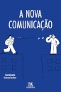 A Nova Comunicação