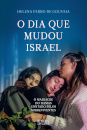 O Dia que Mudou Israel