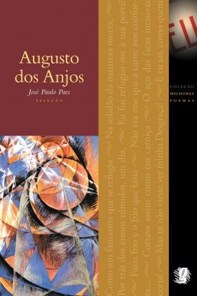 Melhores Poemas Augusto Dos Anjos