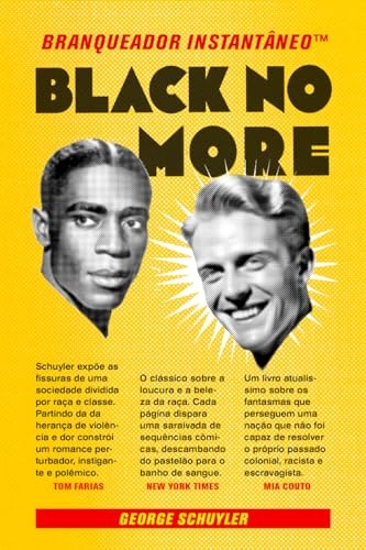 Black No More: Embranquecedor Instantâneo™