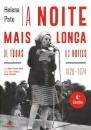 A Noite Mais Longa de Todas as Noites – 1926-1974