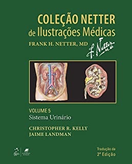 Coleção Netter Ilust Médicas Volume 5 Sistema Urinário