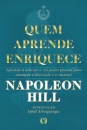 Quem Aprende Enriquece:  Aprenda a Utilizar O Seu Poder Pessoal Para Alcançar A Liberdade E O Sucesso!