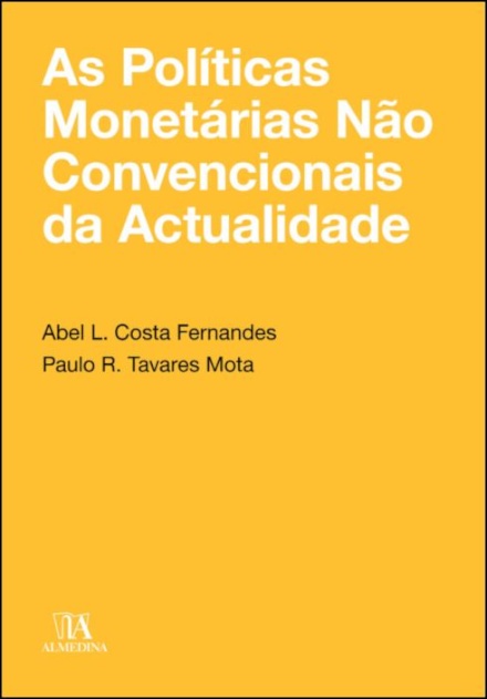 As Politicas Monetárias Não Convencionais Da Actualidade