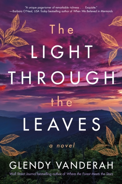 The Light Through the Leaves : A Novel