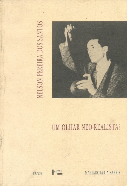 Nelson Pereira dos Santos: um olhar neo-realista?