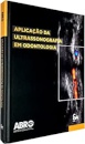 Aplicação Da Ultrassonografia Em Odontologia